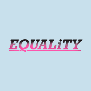 Equality T-Shirt