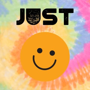 just smile T-Shirt