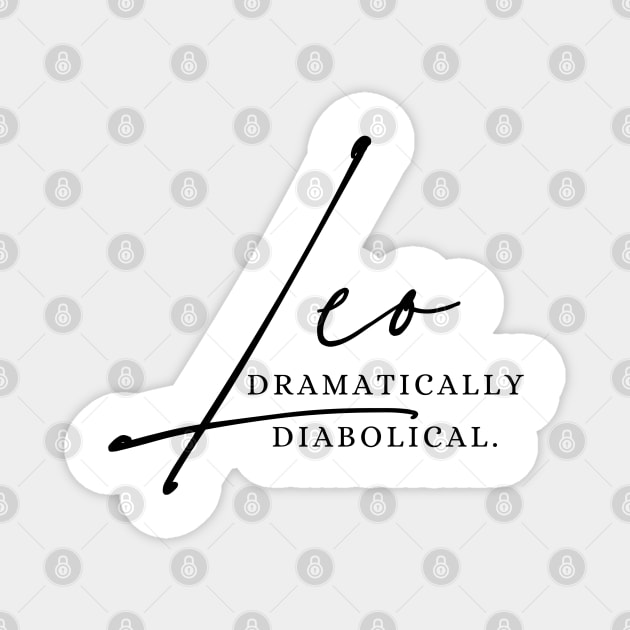 Leo - Dramatically Diabolical | Theatrical Zodiac Magnet by JT Digital