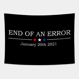 End Of An Error January 20th 2021 Tapestry