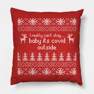 Baby, its Covid Outside Pillow