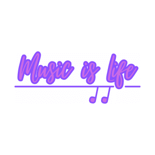 Music is Life! T-Shirt