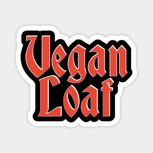 Vegan Loaf Magnet