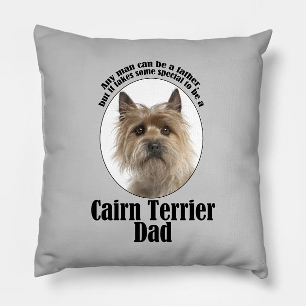 Cairn Terrier Dad Pillow by You Had Me At Woof