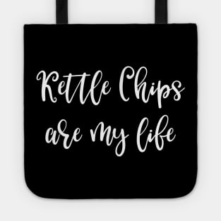 Kettle Chips Are My Life Tote
