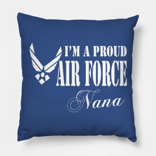 Best Gift for Grandmother - I am a Proud Air Force Nana Pillow