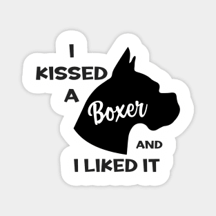 I KISSED A BOXER T-SHIRT Magnet