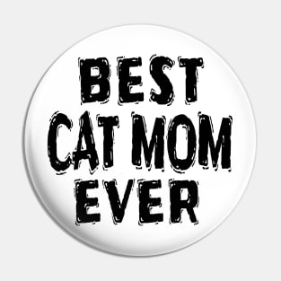 Best Cat Mom Ever Pin