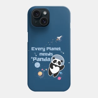 Every planet needs a panda astronaut panda Phone Case