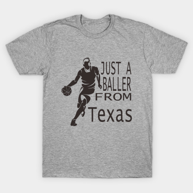 Love Basketball Team For Gift Texas Baller Basketball Team T