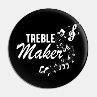 Music - Treble maker w Pin