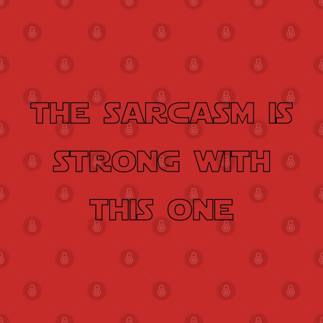 sarcasm sayings by Vine Time T shirts