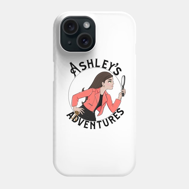 Ashley's Adventures Phone Case by Ashley's Adventures