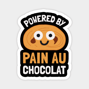 Powered By Pain Au Chocolat - Pain Au Chocolat Magnet