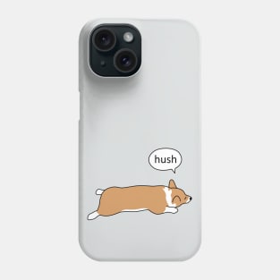 Corgi Sploot - Hush Phone Case