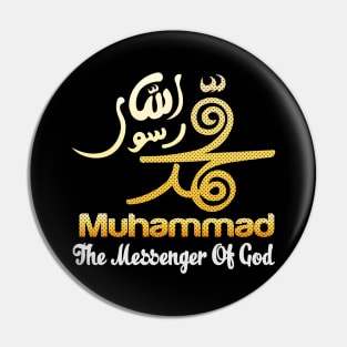 Muhammad The Messenger Of God Pin