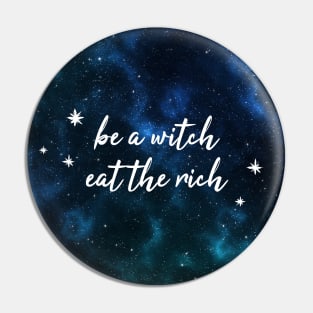 Be a witch eat the rich Pin