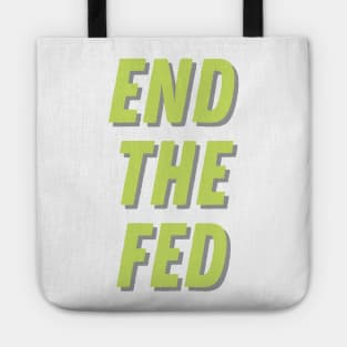 End The Fed Tote