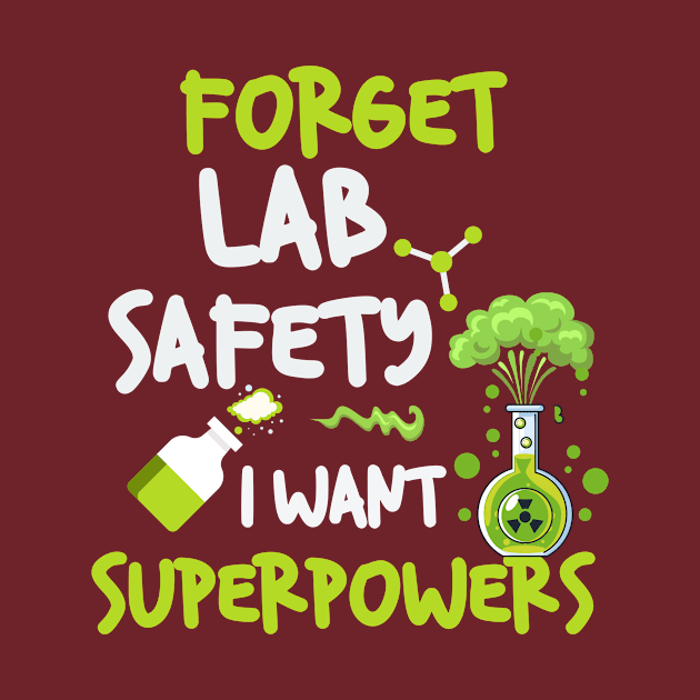 Forget Lab Safety  I Want Superpowers by LimeGreen