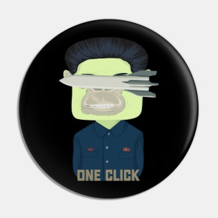 One Click Kim Jong Un Pin