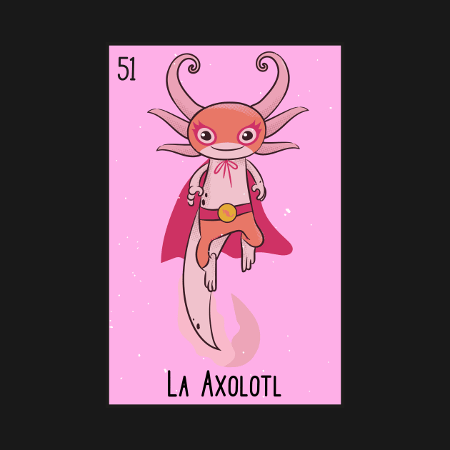 La Axolotl // Mexican Luchador Loteria Card by SLAG_Creative