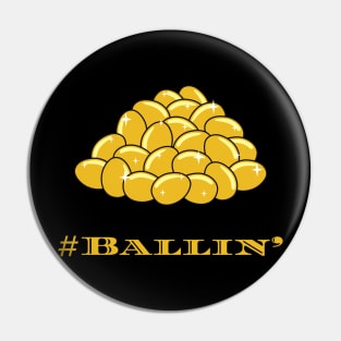 #Ballin Pin