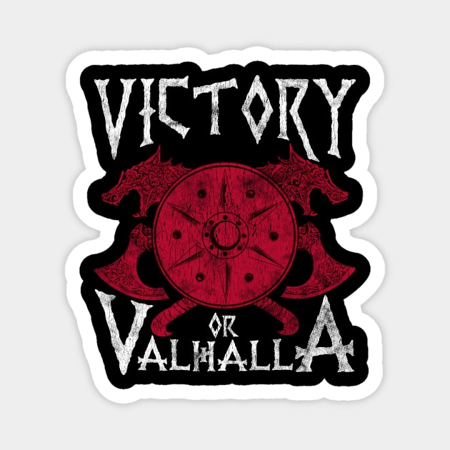 Victory Or Valhalla Norse Mythology Warrior Viking Magnet by theperfectpresents