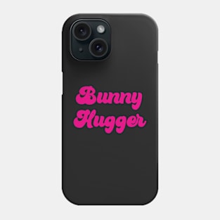 BUNNY HUGGER Phone Case