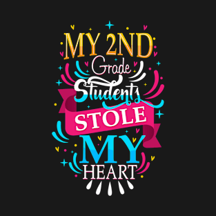 my 2nd grade students stole my heart T-Shirt