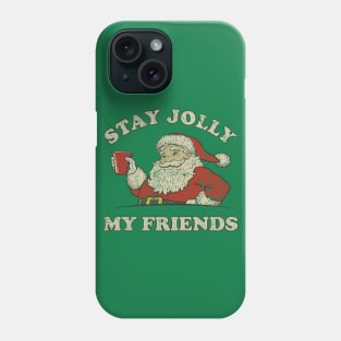 Stay Jolly 2006 Phone Case