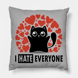 I HATE Everyone - Funny Black Cat Pillow