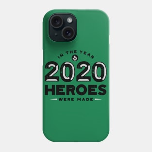 2020 Made Heroes Phone Case