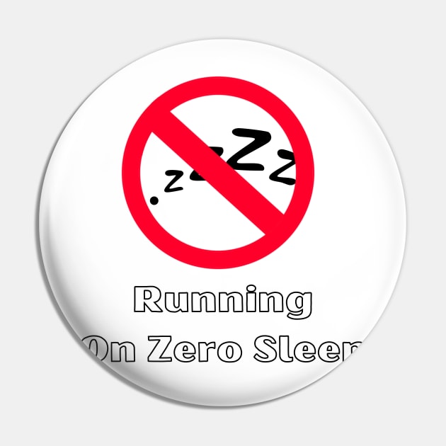 Running On Zero Sleep Pin by Ckrispy