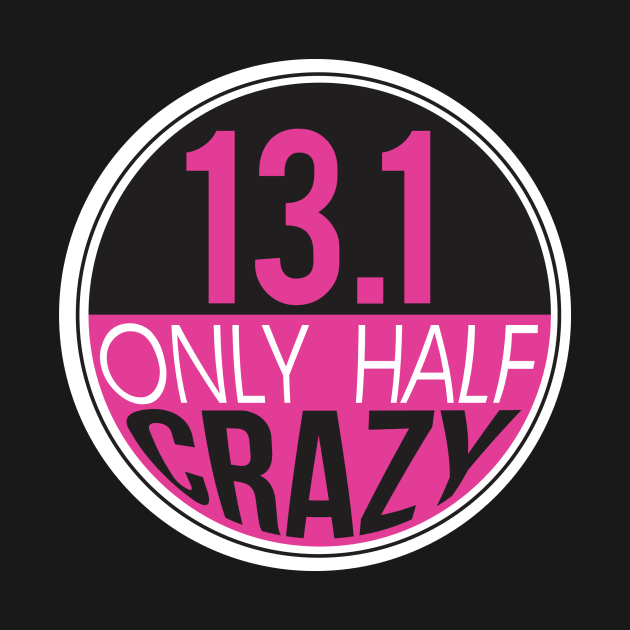 Half-marathon / 13.1 miles black and pink design by Pavement Party