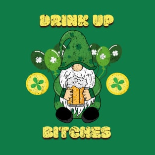 Drink up st patricks T-Shirt