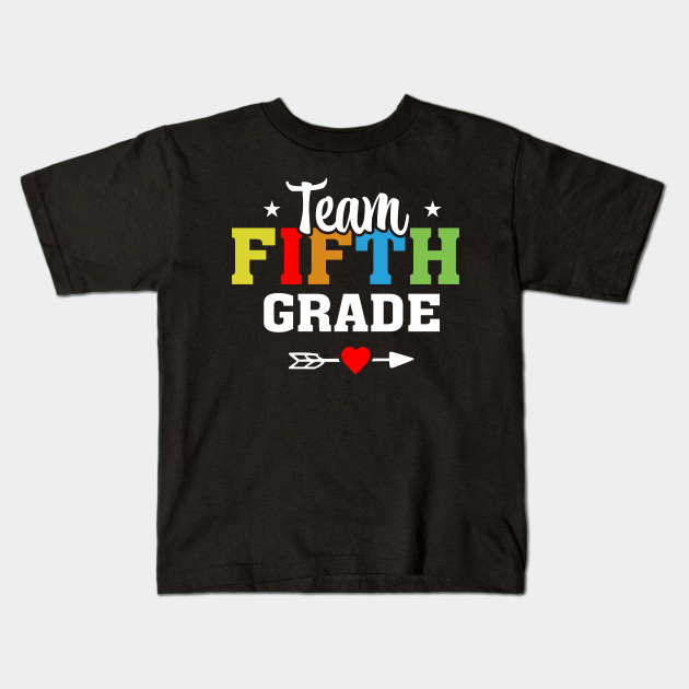 Team Fifth Grade - 5th Grade - Kids T-Shirt | TeePublic