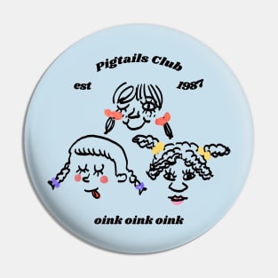 Pigtails Club Pin