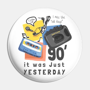 i miss the old days Pin