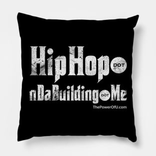 HipHop dot nDaBuilding dot Me Pillow