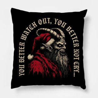 You Better Watch Out, You Better Not Cry... Krampus Christmas Pillow