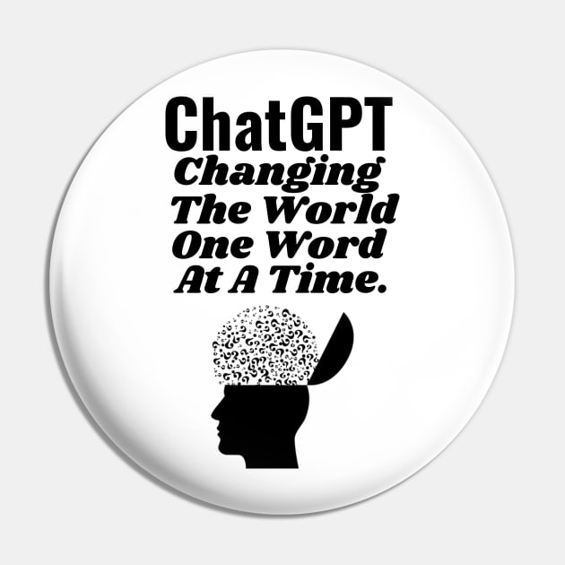 ChatGPT changing the world one word at a time Pin by Aspectartworks