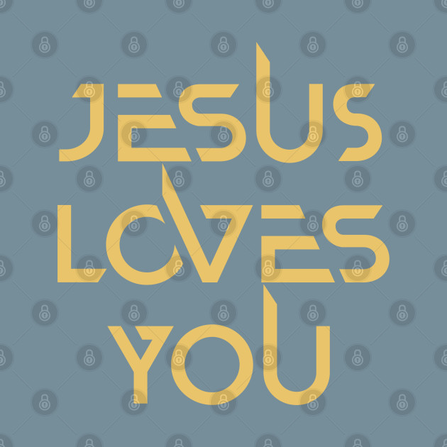 Disover Jesus Loves You - Christian Designs - Jesus Loves You - T-Shirt