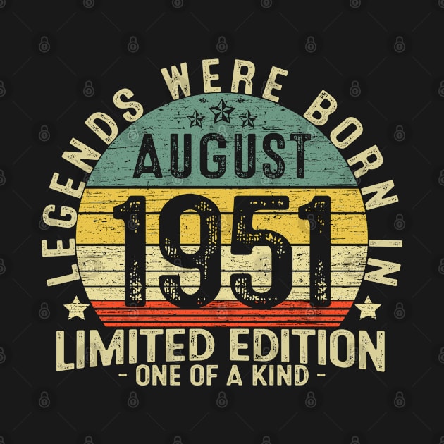 71 Years Old Birthday Legends Were Born In August 1951 by heart teeshirt