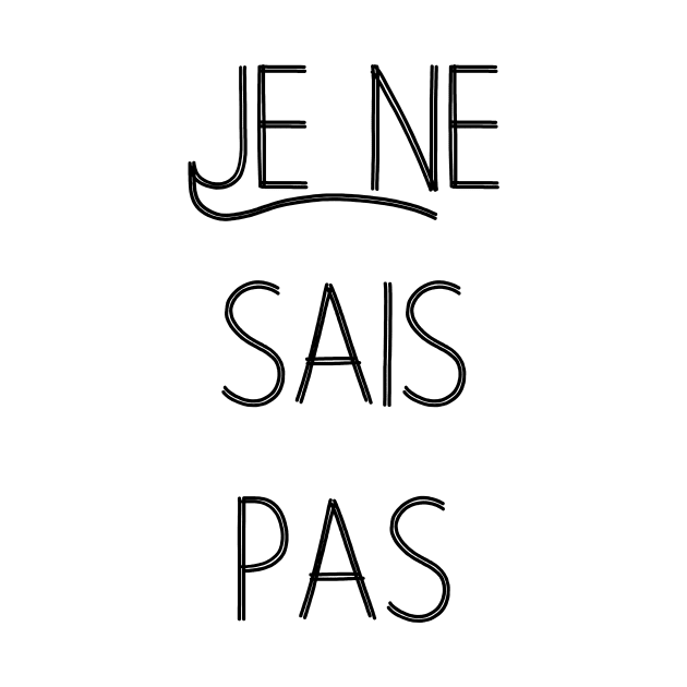 Je ne sais pas I don't know French quote by From Mars