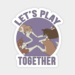 Let's Play Together Magnet