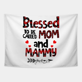 Blessed To be called Mom and mammy Tapestry