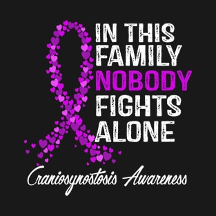 Craniosynostosis Awareness In This Family Nobody Fights Alone T-Shirt