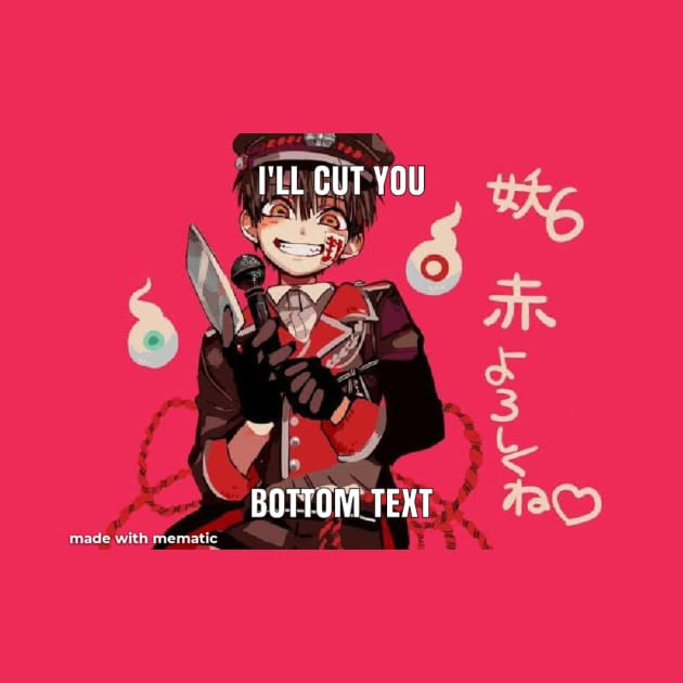 toilet bound hanako kun "i'll cut you bottom text" by the lovely kei