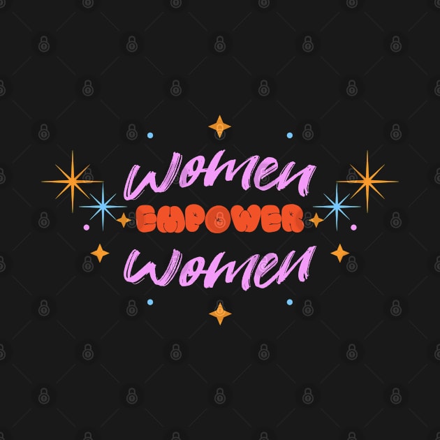 Women Empower Women by Tandit Store