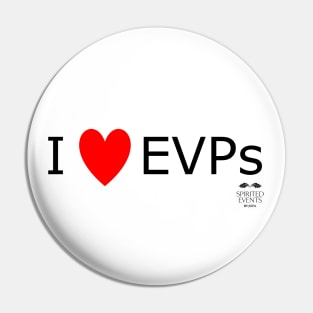 I Love EVPs - Black Pin